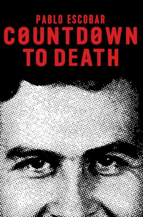 Pablo Escobar: Countdown to Death海报