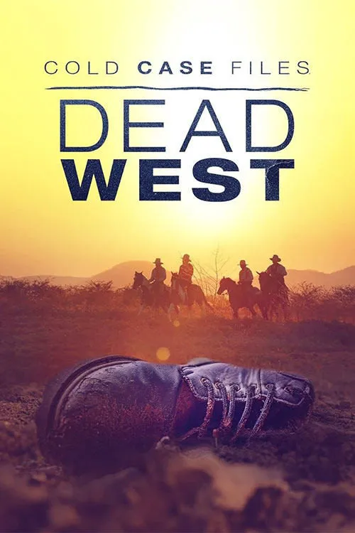 Cold Case Files: Dead West 第 1 季海报