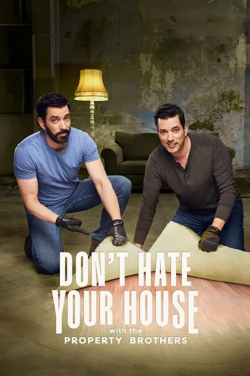 Don't Hate Your House with the Property Brothers 第 1 季海报