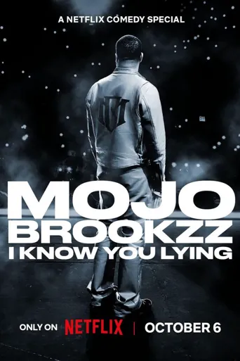 Mojo Brookzz: I Know You Lying海报
