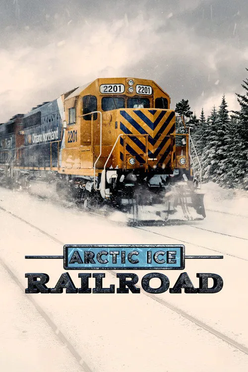 Arctic Ice Railroad 第 1 季海报