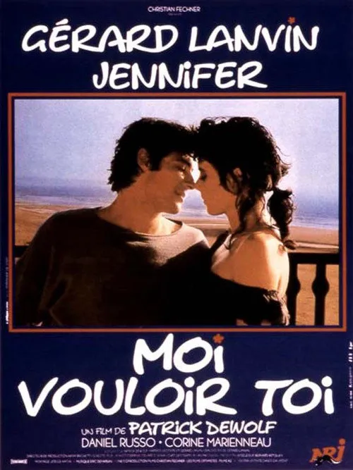 Moi vouloir toi海报