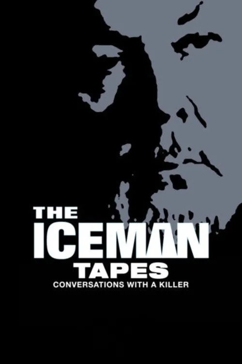 The Iceman Tapes: Conversations with a Killer海报