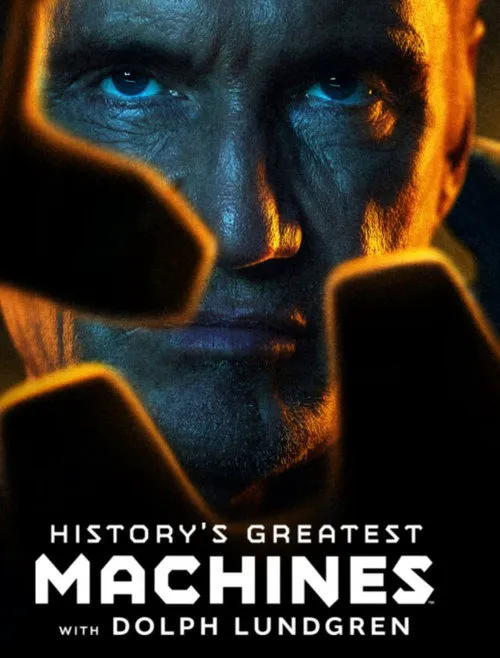 History's Greatest Machines with Dolph Lundgren 第 1 季海报