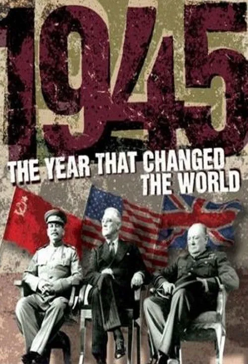 1945: The Year that Changed the World 第 1 季海报