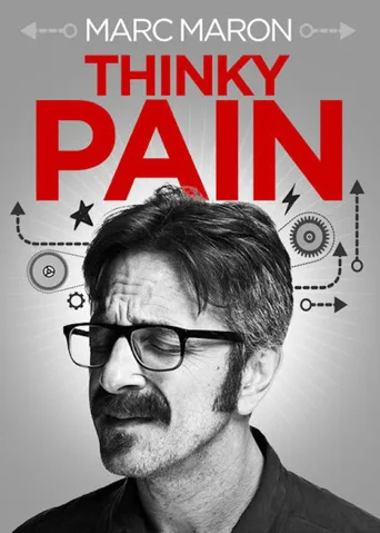 Marc Maron: Thinky Pain海报