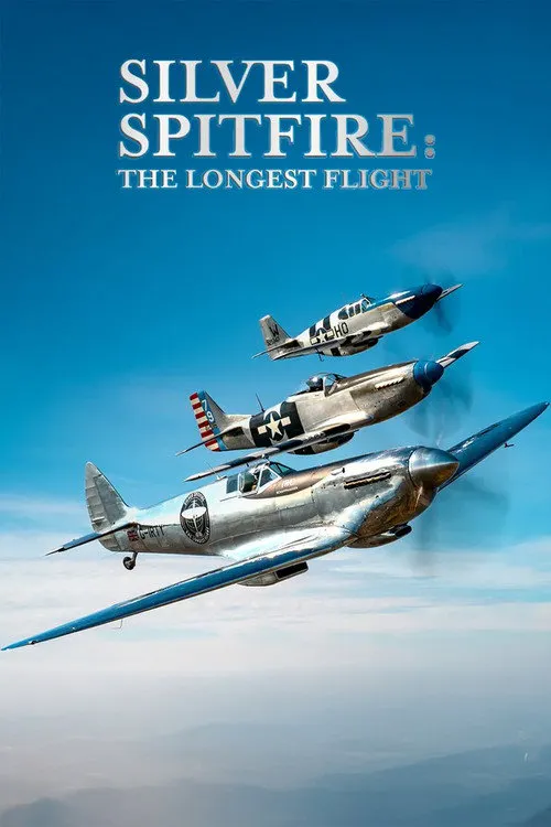 Silver Spitfire: The Longest Flight海报