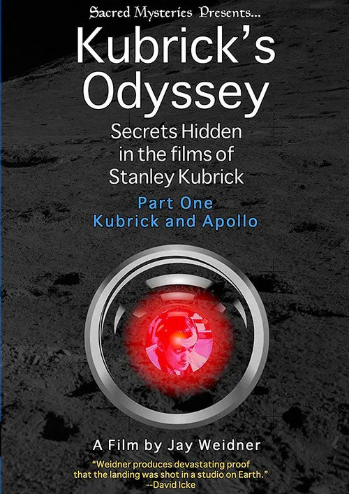 Kubrick's Odyssey: Secrets Hidden in the Films of Stanley Kubrick; Part One: Kubrick and Apollo海报