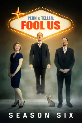Penn & Teller: Fool Us 第 6 季海报