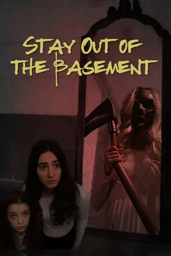 Stay Out of the Basement海报