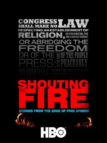 Shouting Fire: Stories from the Edge of Free Speech海报