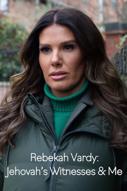 Rebekah Vardy: Jehovah's Witnesses and Me海报