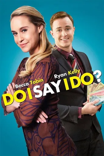 Do I Say I Do?海报