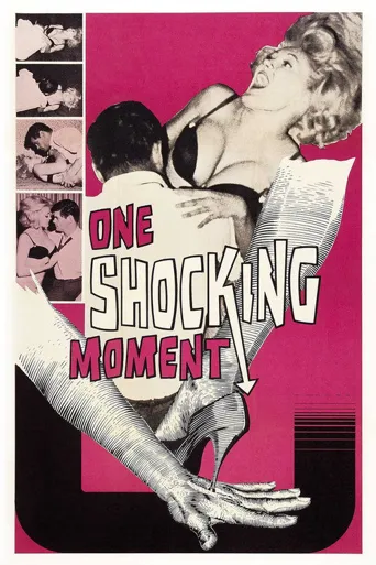 One Shocking Moment海报