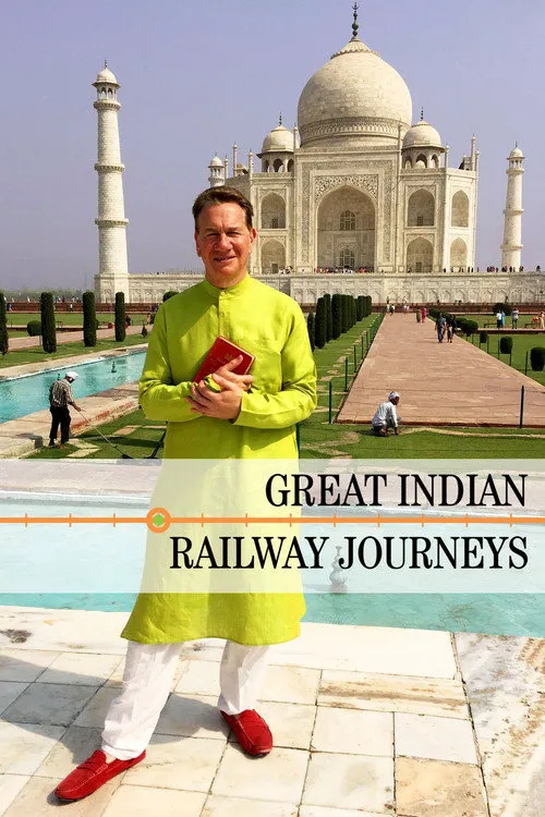 Great Indian Railway Journeys 第 1 季海报