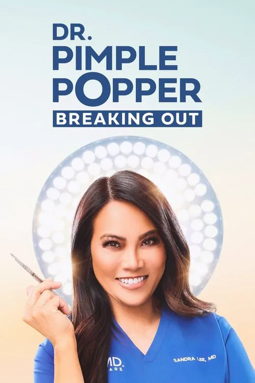 Dr. Pimple Popper: Breaking Out 第 1 季海报