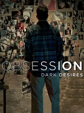 Obsession: Dark Desires 第 1 季海报