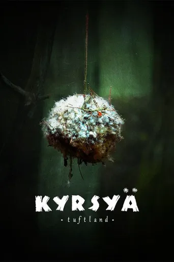 Kyrsyä: Tuftland海报