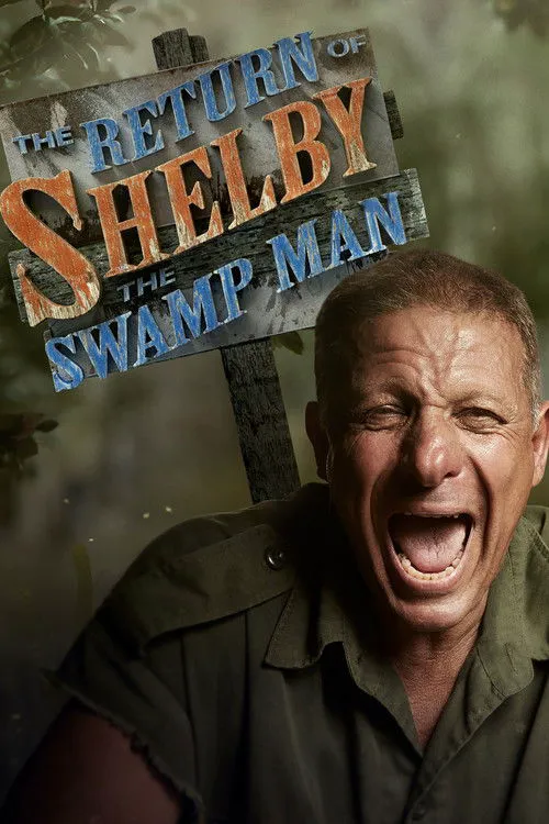The Return of Shelby the Swamp Man 第 1 季海报