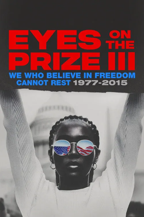 Eyes on the Prize III: We Who Believe in Freedom Cannot Rest 1977-2015 第 1 季海报