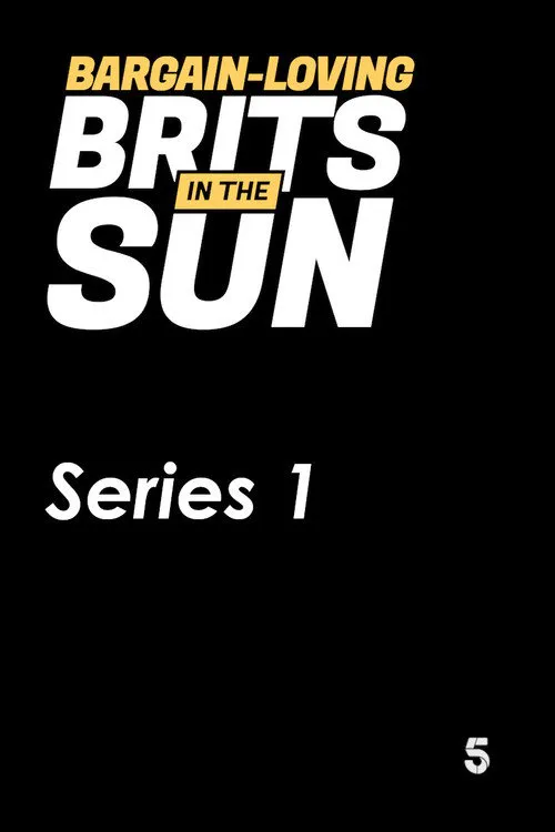 Bargain-Loving Brits in the Sun 第 1 季海报
