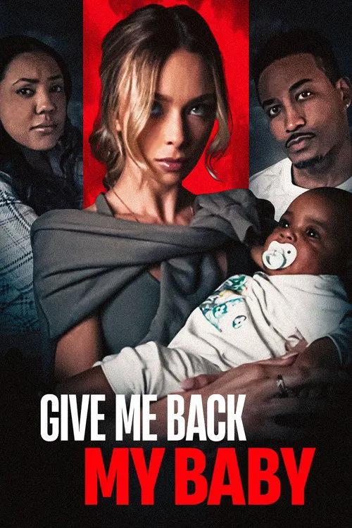 Give Me Back My Baby海报
