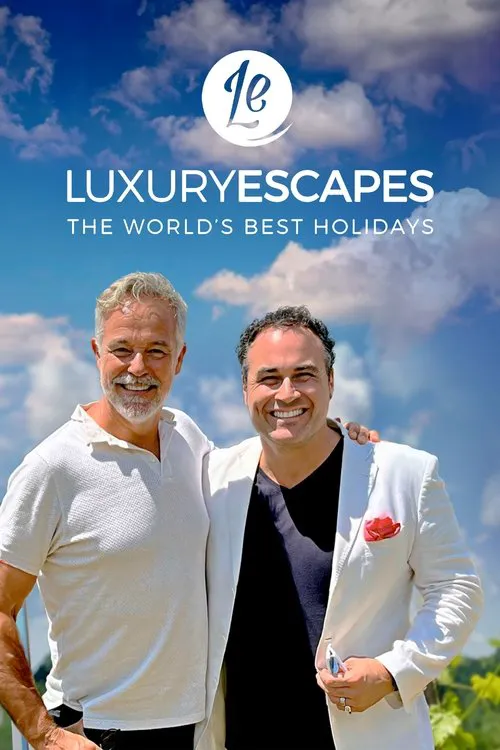 Luxury Escapes: The World's Best Holidays 第 2 季海报