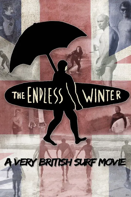 The Endless Winter - A Very British Surf Movie海报