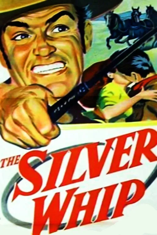 The Silver Whip海报