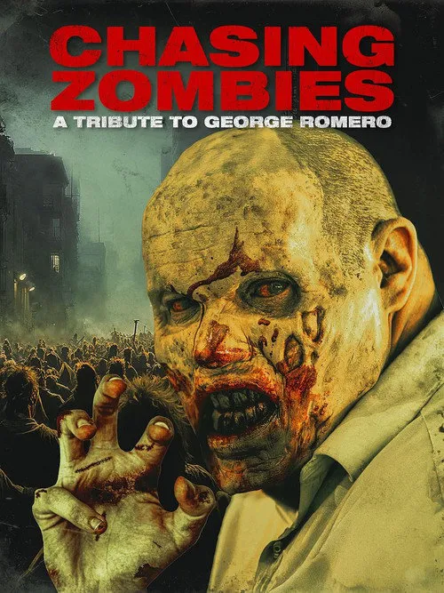 Chasing Zombies: A Tribute To George Romero海报