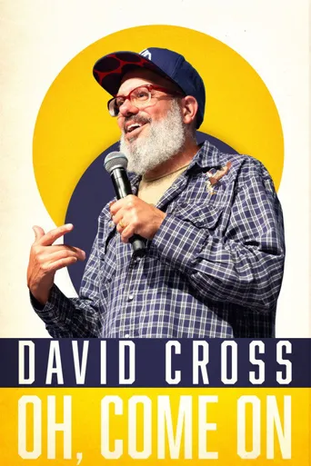 David Cross: Oh Come On海报
