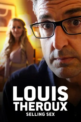 Louis Theroux: Selling Sex海报