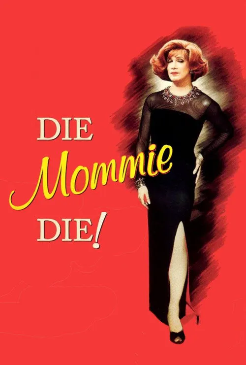 Die, Mommie, Die!海报