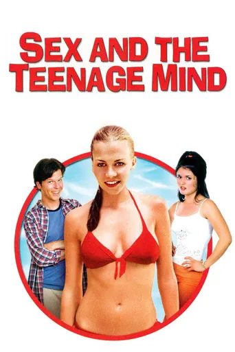 性与少年思想/Sex and the teenage mind海报
