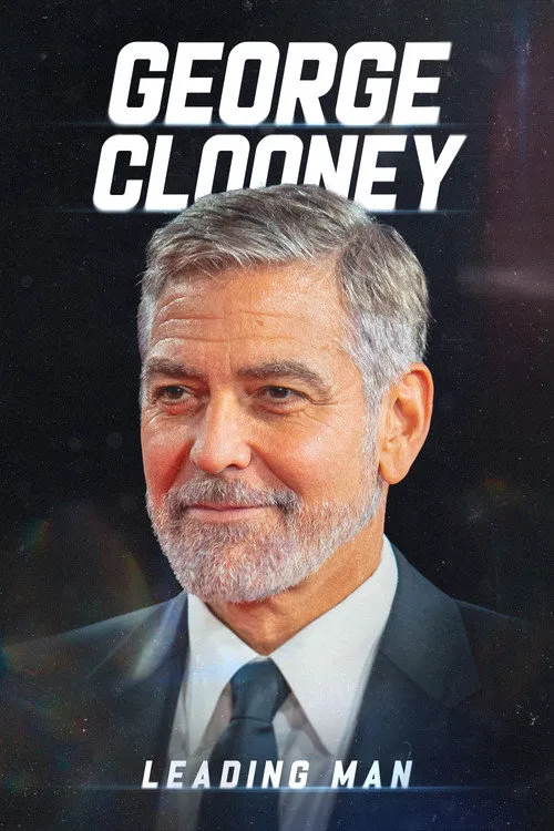 George Clooney: Leading Man海报