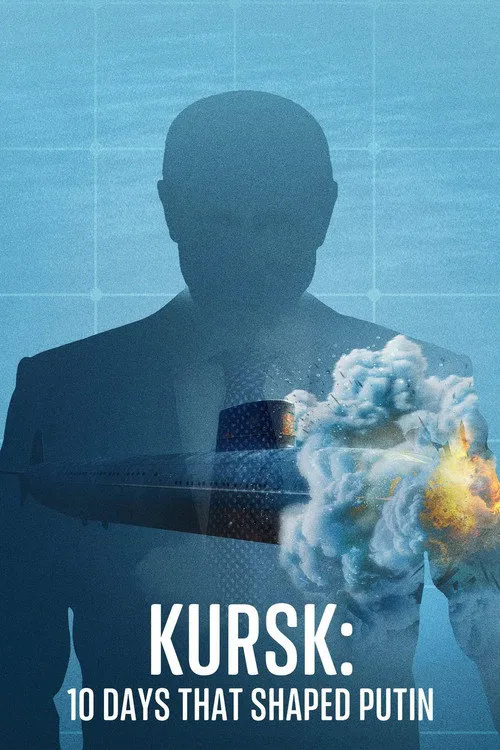 Kursk: 10 Days That Shaped Putin 第 1 季海报