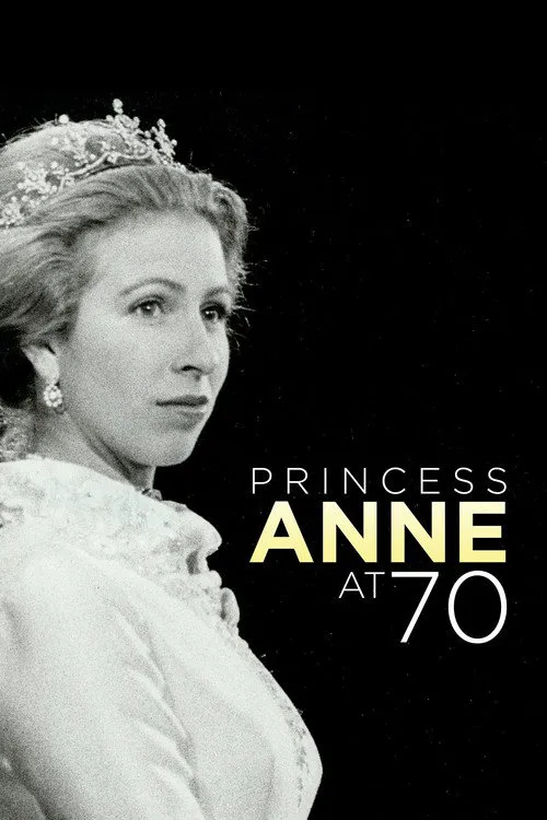 Anne: The Princess Royal at 70海报
