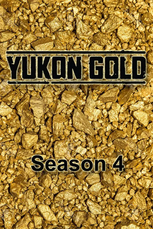 Yukon Gold 第 4 季海报