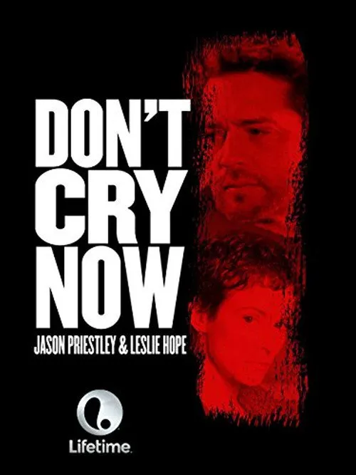 Don't Cry Now海报