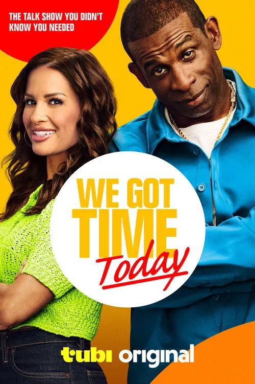 We Got Time Today 第 1 季海报