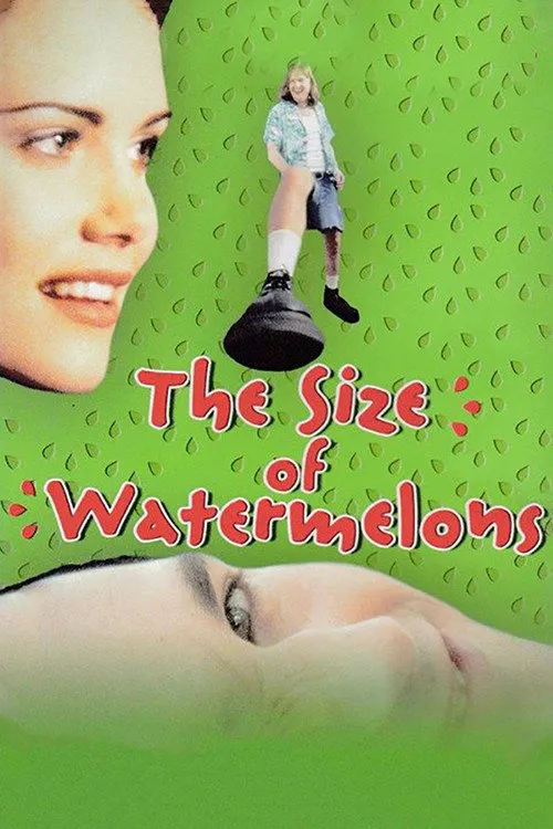 The Size of Watermelons海报