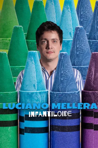 Luciano Mellera: Infantiloide海报