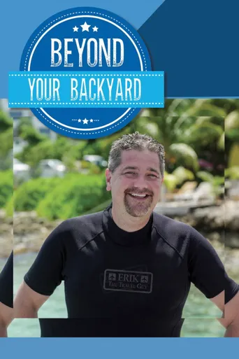 Beyond Your Backyard 第 1 季海报