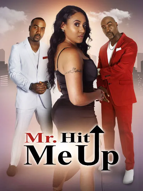 Mr. Hit Me Up海报