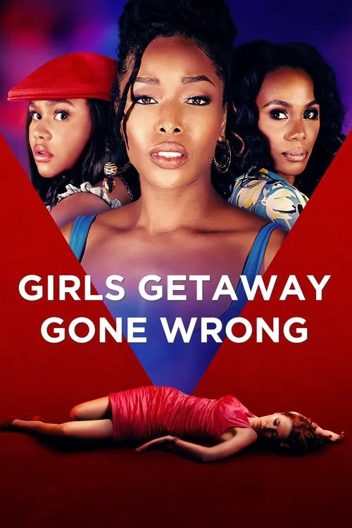 Girls Getaway Gone Wrong海报