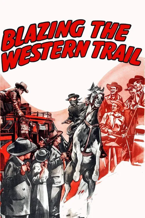 Blazing the Western Trail海报