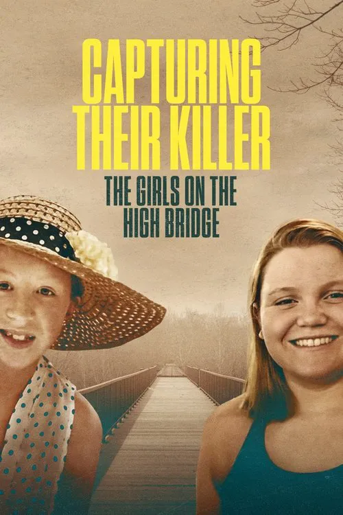 Capturing Their Killer: The Girls on the High Bridge 第 1 季海报