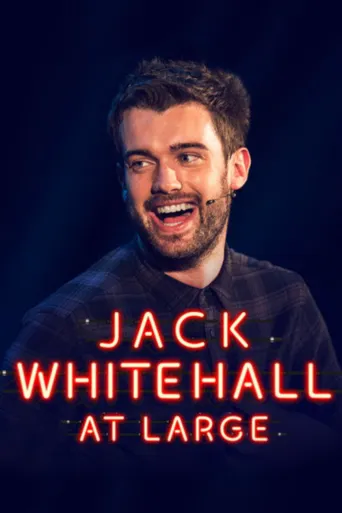 Jack Whitehall: At Large海报