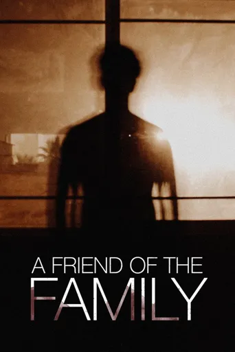 A Friend of the Family海报