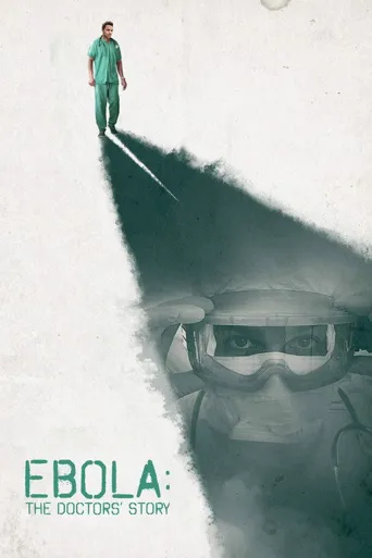 Ebola: The Doctors' Story海报